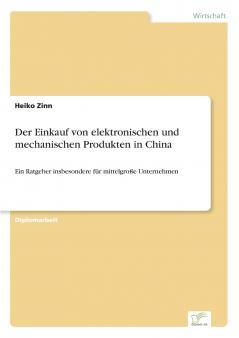 Der Einkauf von elektronischen und mechanischen Produkten in China