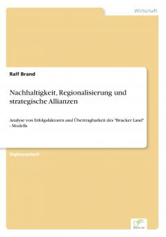 Nachhaltigkeit Regionalisierung und strategische Allianzen