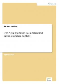 Der Neue Markt im nationalen und internationalen Kontext
