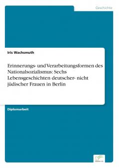 Erinnerungs- und Verarbeitungsformen des Nationalsozialismus