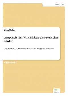 Anspruch und Wirklichkeit elektronischer Märkte