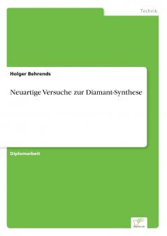Neuartige Versuche zur Diamant-Synthese
