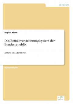 Das Rentenversicherungssystem der Bundesrepublik