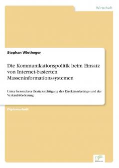 Die Kommunikationspolitik beim Einsatz von Internet-basierten Masseninformationssystemen