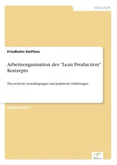 Arbeitsorganisation des Lean Production Konzepts
