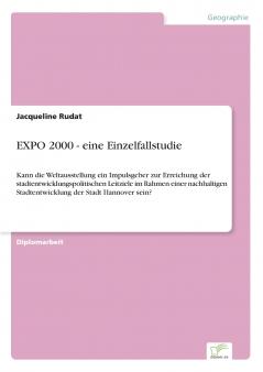 EXPO 2000 - eine Einzelfallstudie