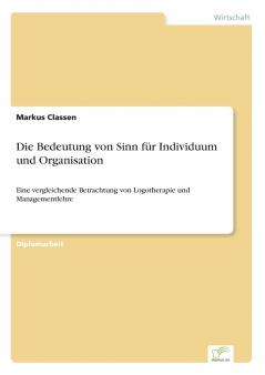 Die Bedeutung von Sinn für Individuum und Organisation