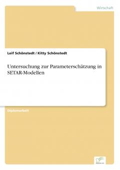 Untersuchung zur Parameterschätzung in SETAR-Modellen