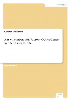 Auswirkungen von Factory-Outlet-Center auf den Einzelhandel