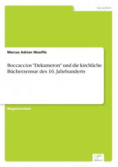 Boccaccios Dekameron und die kirchliche Bücherzensur des 16. Jahrhunderts