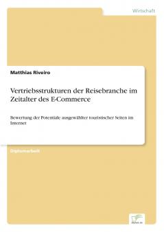 Vertriebsstrukturen der Reisebranche im Zeitalter des E-Commerce