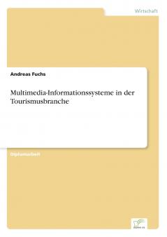 Multimedia-Informationssysteme in der Tourismusbranche