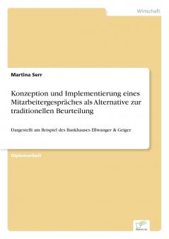 Konzeption und Implementierung eines Mitarbeitergespräches als Alternative zur traditionellen Beurteilung