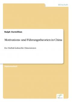Motivations- und Führungstheorien in China