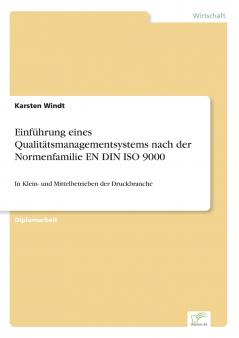 Einführung eines Qualitätsmanagementsystems nach der Normenfamilie EN DIN ISO 9000