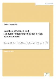 Investitionszulagen und Sonderabschreibungen in den neuen Bundesländern