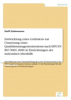 Entwicklung eines Leitfadens zur Umsetzung eines Qualitätsmanagementsystems nach DIN EN ISO 9001