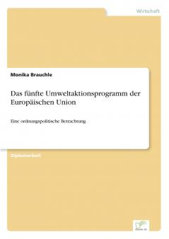 Das fünfte Umweltaktionsprogramm der Europäischen Union