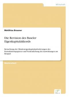 Die Revision des Baseler Eigenkapitalakkords