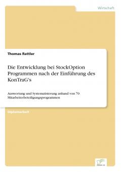 Die Entwicklung bei StockOption Programmen nach der Einführung des KonTraG's