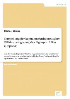 Darstellung der kapitalmarkttheoretischen Effizienzsteigerung des Eigenportfolios (Depot A)