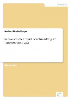 Self-Assessment und Benchmarking im Rahmen von TQM