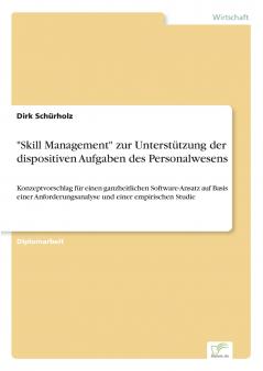 Skill Management zur Unterstützung der dispositiven Aufgaben des Personalwesens
