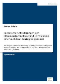 Spezifische Anforderungen der Streamingtechnologie und Entwicklung einer mobilen Übertragungseinheit