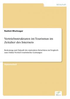 Vertriebsstrukturen im Tourismus im Zeitalter des Internets