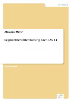 Segmentberichterstattung nach IAS 14