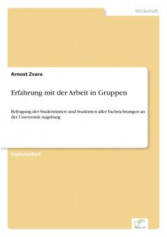 Erfahrung mit der Arbeit in Gruppen