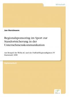 Regionalsponsoring im Sport zur Standortsicherung in der Unternehmenskommunikation