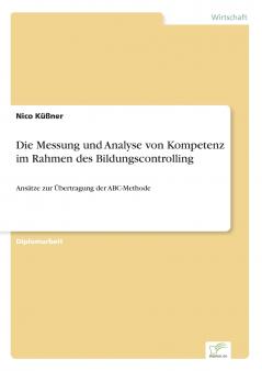 Die Messung und Analyse von Kompetenz im Rahmen des Bildungscontrolling