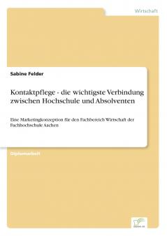 Kontaktpflege - die wichtigste Verbindung zwischen Hochschule und Absolventen