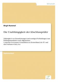 Die Unabhängigkeit der Abschlussprüfer