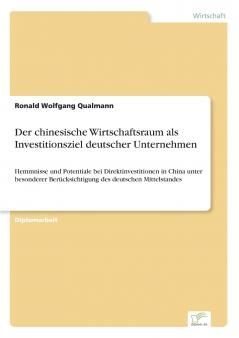 Der chinesische Wirtschaftsraum als Investitionsziel deutscher Unternehmen