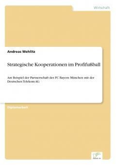 Strategische Kooperationen im Profifußball