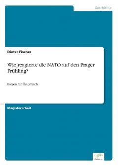 Wie reagierte die NATO auf den Prager Frühling?
