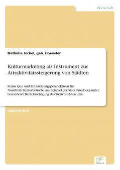 Kulturmarketing als Instrument zur Attraktivit��tssteigerung von St��dten