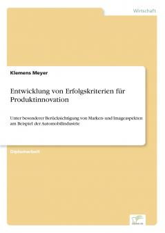 Entwicklung von Erfolgskriterien für Produktinnovation