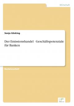 Der Emissionshandel - Geschäftspotenziale für Banken