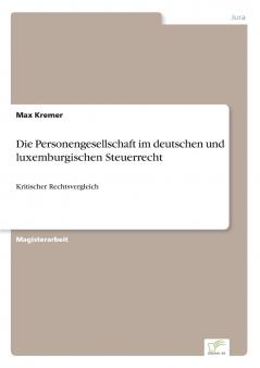Die Personengesellschaft im deutschen und luxemburgischen Steuerrecht