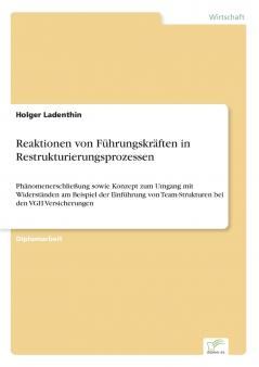 Reaktionen von Führungskräften in Restrukturierungsprozessen