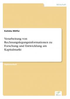 Verarbeitung von Rechnungslegungsinformationen zu Forschung und Entwicklung am Kapitalmarkt