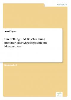Darstellung und Beschreibung immaterieller Anreizsysteme im Management