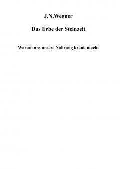 Das Erbe der Steinzeit