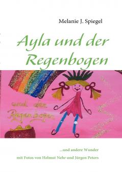 Ayla und der Regenbogen