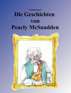 Die Geschichten von Peacly McSnadden