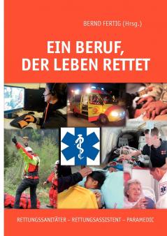 Ein Beruf der Leben rettet