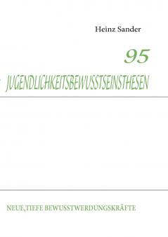95 Jugendlichkeitsbewusstseinsthesen